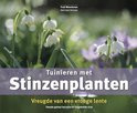 Tuinieren Met Stinzenplanten vreugde van een vroege lente - T. Woerdeman