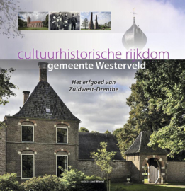 Cultuurhistorische rijkdom gemeente Westerveld - Axel Wiewel