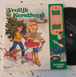 uit ca. 1980: BOEK met PLAAT (single) Vrolijk Kerstfeest. Prachtige illustraties J.C. van Hunnik.