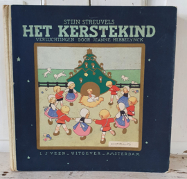uit ca. 1935: HET KERSTEKIND: Stijn Streuvels. Illustraties Jeanne Hebbelynck
