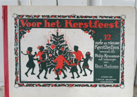 Uit 1938:Voor het Kerstfeest: 12 oude en nieuwe Kerstliedjes. XX Kruseman/Daan Hoeksema