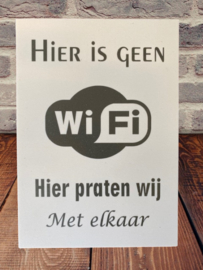 Tekstbordje hier is geen wifi