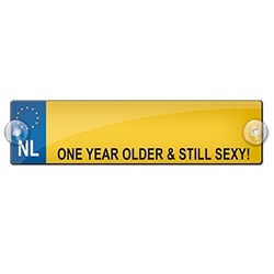 ONE YEAR OLDER & STILL SEXY (Breedte 7 cm Lengte 26 cm)