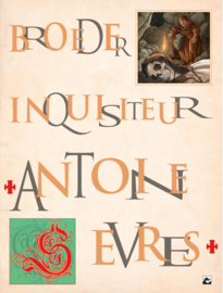 Broeder inquisiteur, Antoine Sevres