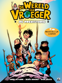 Wereld van Vroeger, De 1: De pre-historie