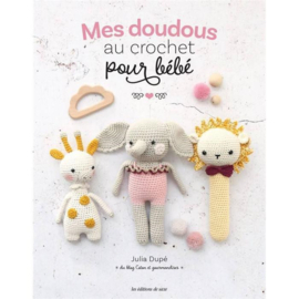 Livre - "Mes doudous d'Amour au crochet pour bébé"