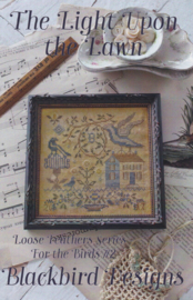Blackbird Designs - "The Light upon the Lawn" (Loose Feathers - For the birds nr. 2)
