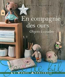 Livre - "En compagnie des ours" (objets à coudre) - Sandra Maréchal
