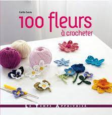 Livre - "100 fleurs à crocheter"
