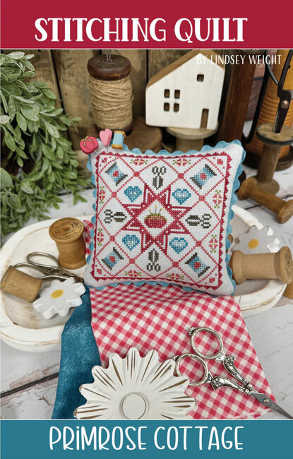 Primrose Cottage Stitches - "Stitching Quilt"