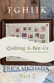 Erica Michaels - "Quilting A - Bee - Cs" (deel II)