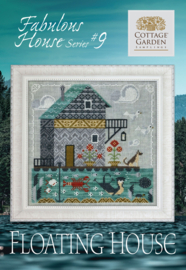 Cottage Garden Samplings - "Floating House (Fabulous House Series nr. 9)