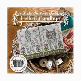 Summer House Stitche Workes -Lady Kathryn Kitty - Hello & Goodbye