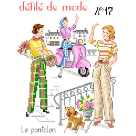 Les Brodeuses Parisiennes - Défilé nr. 17 - "Le pantalon"