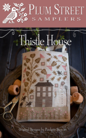 Plum Street Samplers  - "Thistle House"