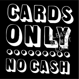 4. Cards only, no cash raamsticker 2