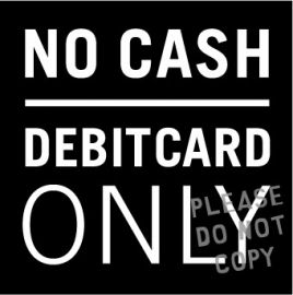 2. No Cash Debit Cards Only window sticker