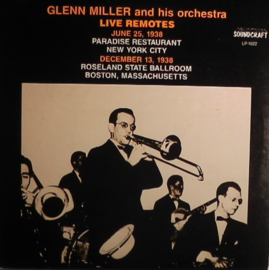 Glenn Miller And His Orchestra – Live Remotes (LP) L30