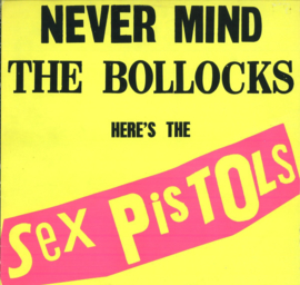 Sex Pistols ‎– Never Mind The Bollocks, Here's The Sex Pistols (LP)