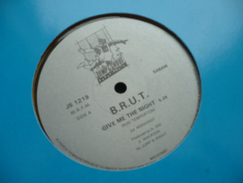 B.R.U.T. – Give Me The Night (12" Single) T20