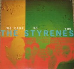 The Styrenes – We Care, So You Don't Have To (LP) C40