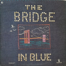The Bridge – The Bridge In Blue  (LP) F10