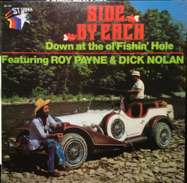 Roy Payne & Dick Nolan – Side By Each Down At The Ol' Fishin' Hole (LP) J30