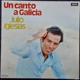 Julio Iglesias – Un Canto A Galicia (LP) K30