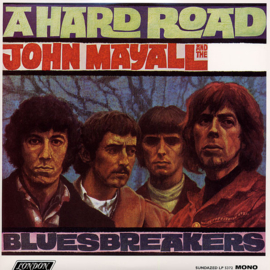 John Mayall & The Bluesbreakers ‎– A Hard Road (LP)