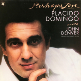 Placido Domingo & John Denver - Perhaps Love (LP) H80