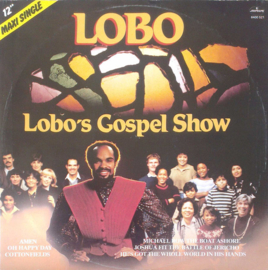 Lobo – Lobo's Gospel Show (12" Single) T50
