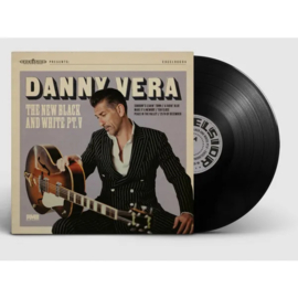 Danny Vera - The New Black & White Pt. V (10")