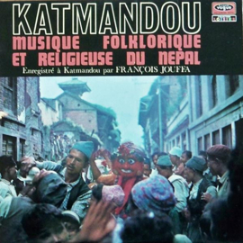 Katmandou Musique Folklorique Et Religieuse Du Népal (LP) E80