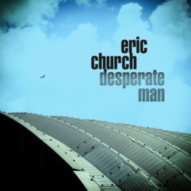 Eric Church – Desperate Man (LP) C40