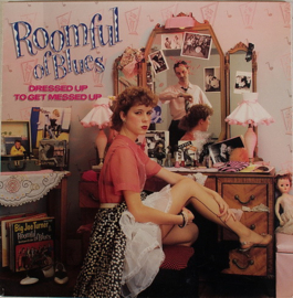 Roomful Of Blues – Dressed Up To Get Messed Up (LP) C30