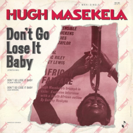 Hugh Masekela – Don't Go Lose It Baby (12" Single) T40