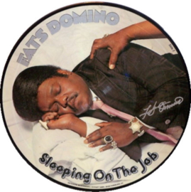 Fats Domino – Sleeping On The Job (PICTURE DISC) A60
