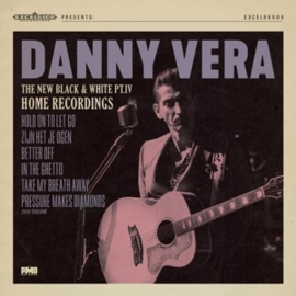 Danny Vera - New Black and White Pt. IV - Home Recordings  (10")
