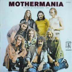 The Mothers ‎– Mothermania (The Best Of The Mothers) (LP)