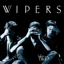 Wipers - Follow Blind (LP)
