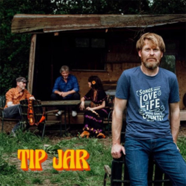 Tip Jar - Songs about love and life on the hippie side of country (LP)