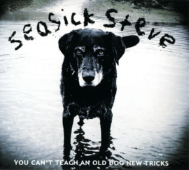 Seasick Steve ‎– You Can't Teach An Old Dog New Tricks (LP)