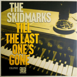 The Skidmarks – Till The Last One's Gone (LP) L70