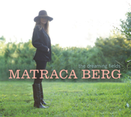 Matraca Berg - The Dreaming Fields (LP)
