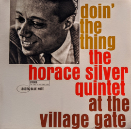 Horace Silver Quintet - Doin' The Thing - At The Village Gate (LP)