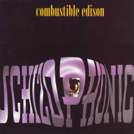 Combustible Edison – Schizophonic! (LP) K30