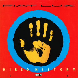 Fiat Lux – Hired History (LP) J10
