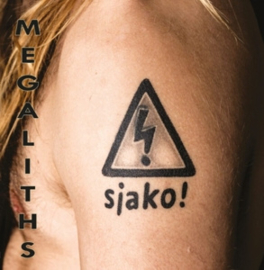 Sjako! - Megaliths (LP)