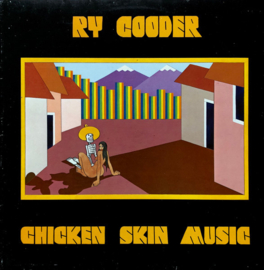 Ry Cooder - Chicken Skin Music (LP) A20