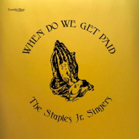 The Staples Jr. Singers - When Do We Get Paid (LP)